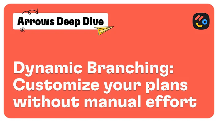 Create Customized SaaS Onboarding Plans: Arrows' Dynamic Branching Feature Deep Dive