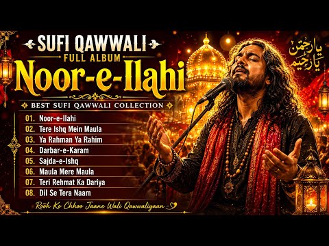 SUFI QAWWALI FULL ALBUM | Noor-e-Ilahi | Best Sufi Qawwali Collection 2026