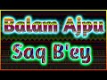 Balam Ajpu Saq Bey mp3