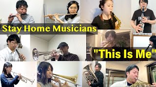 This Is Me - (from The Greatest Showman)【StayHomeMusicians】