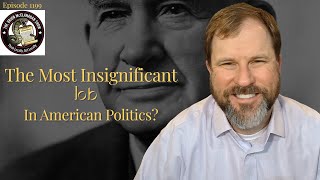 The Most Insignificant Job in American Politics?