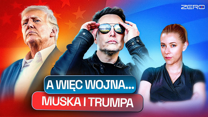 MUSK: DONALD TRUMP JEST NA LIŚCIE EPSTEINA. TRUMP: ELON MUSK ZWARIOWAŁ. WOJNA DAWNYCH PRZYJACIÓŁ