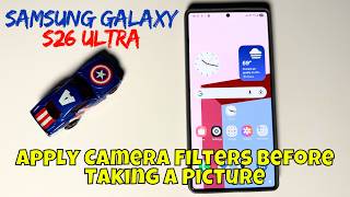 كيفية تطبيق فلاتر الكاميرا قبل التقاط الصورة (سامسونج جالاكسي إس 26 ألترا) screenshot 2