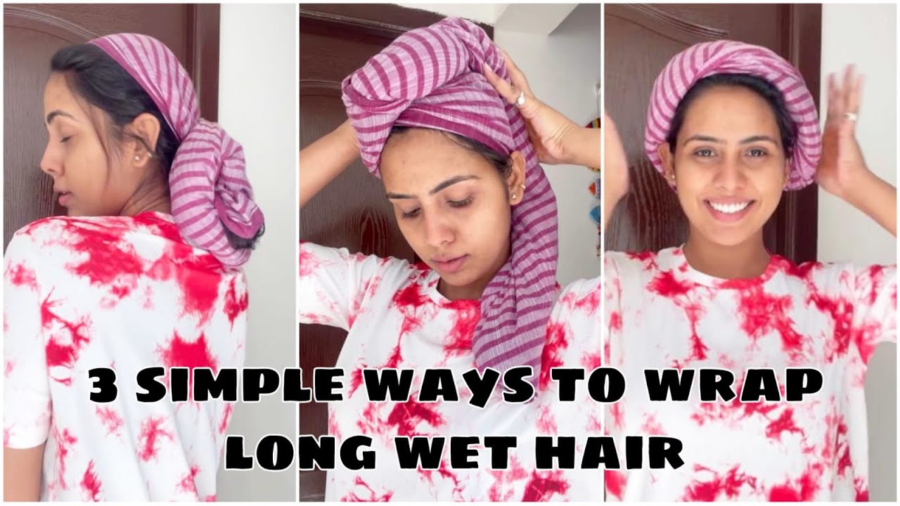 3 Simple ways to wrap wet hair in towel| Nidhi Tiwari #shorts #haircare ...