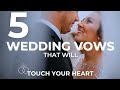 5 wedding vows that will make you cry  emotional wedding vows compilation 