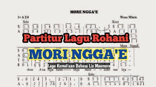 Judul : Mori Ngga'e //PartiturSATB//Cipt. Wens Mbete // Bahasa Lio Maumere//Kemuliaan Misa