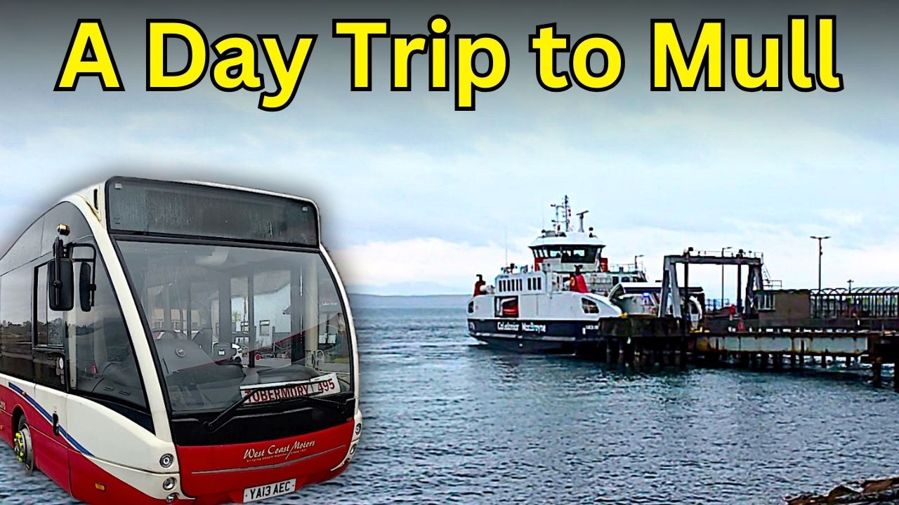 Oban to Tobermory - A day trip to the Isle of Mull