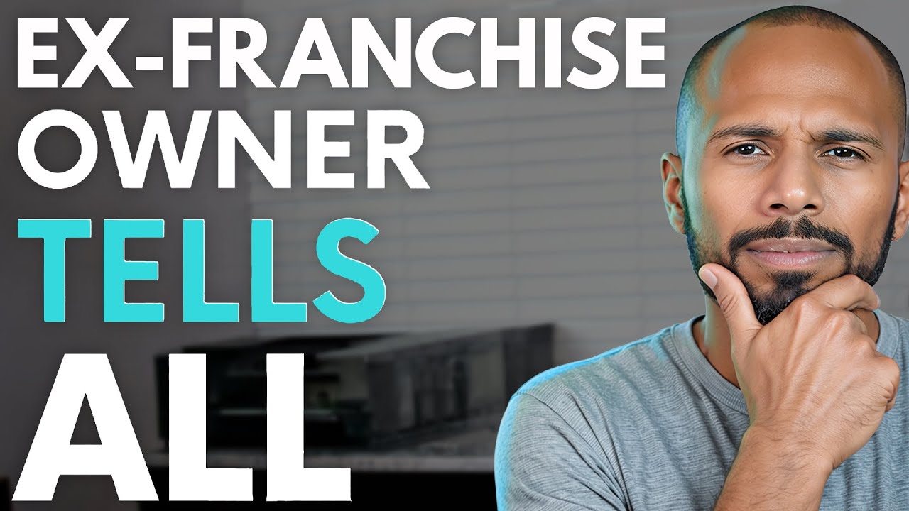 Plan to Buy A Franchise? (WATCH THIS FIRST)
