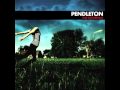 Pendleton - Tonight We Pray To Different Gods