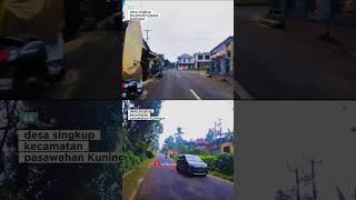 nama desa di kabupaten Kuningan yang namanya sama #kuningan #suasanayangindah
