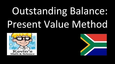 Outstanding balance grade 12: Present value method