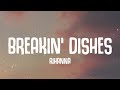 Rihanna Breakin Dishes Lyrics