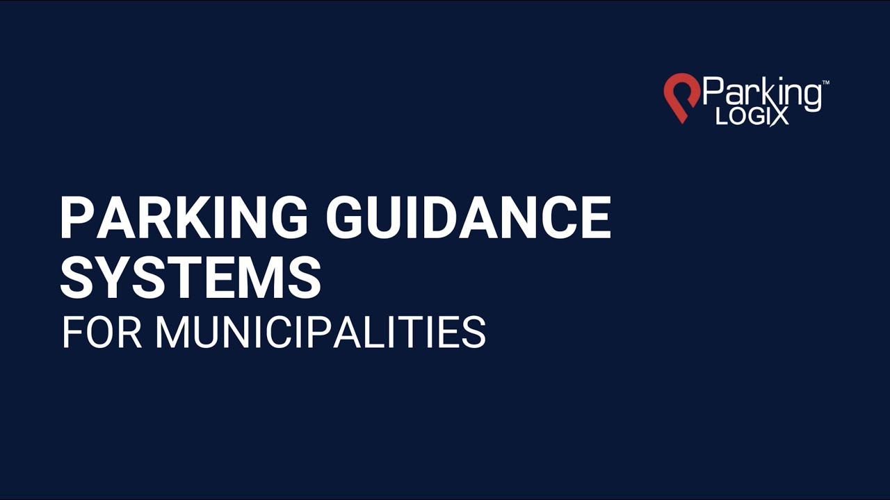 Parking Guidance Systems For Municipalities