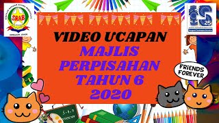 Video Ucapan Majlis Perpisahan Tahun 6 2020