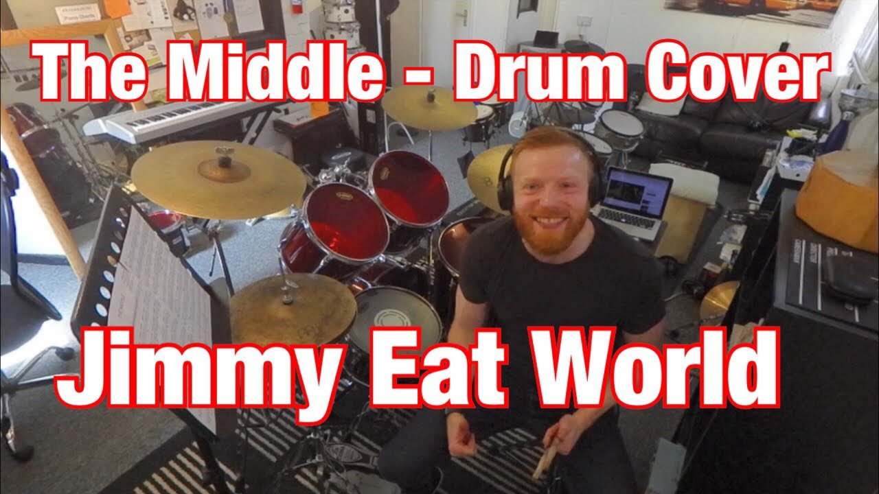 "The Middle" by Jimmy Eat World - Note-For-Note Drum Cover "The Middle" by Jimmy Eat World - Note-For-Note Drum Cover