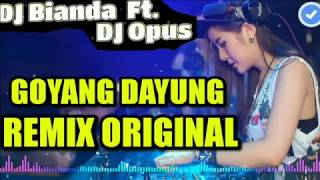 DJ GOYANG DAYUNG REMIX 2019 PALING ENAK SEDUNIA