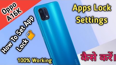 How To Set App Lock in Oppo A16K, Oppo A16K Mein Apps Lock Keise Kare,Apps Lock Settings Keise Kare