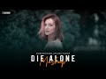 Die Alone Mashup 2025 - AZEEB | Yaar Ki Mehfil | Stebin Ben | Muskurane | Maahi | Emotional Chillout