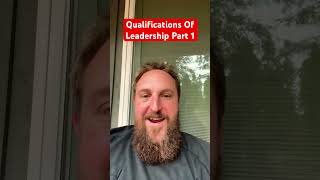 Qualifications Of Leadership Part 1