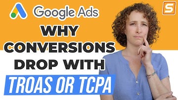 Why Do Conversions Drop When tROAS or tCPA Is Applied in Google Ads?