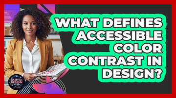 What Defines Accessible Color Contrast In Design?