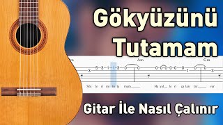 Can Koç - Gökyüzünü Tutamam - Gitar Tab