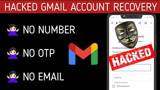 🔥NEW! Hacked Gmail Account Recovery Without Email , Otp  or Phone Number { UPDATED METHOD } 2022