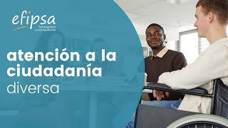 Efipsa curso online Atención a la Ciudadanía Diversa