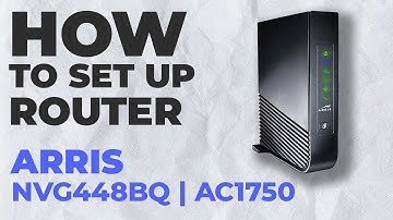 ✅ How to Set Up ARRIS NVG448BQ | How to Setup Arris AC1750 NVG448BQ WiFi Router