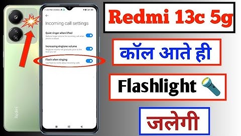 redmi 13c 5g incoming call flashlight setting | redmi 13c 5g me call aate hi flashlight jalegi