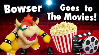 SML Movie: Bowser Goes To The Movies [REUPLOADED]