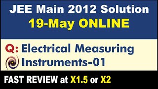 JEE Main 2012 Physics Solutions | Electrical Measuring Instruments-01