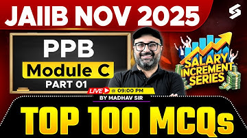 JAIIB Exam Preparation 2025 | Top 100 MCQs for PPB JAIIB Nov 2025 Module C | Part 1 by Madhav Sir