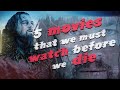💯💯 5  Movies that we must watch before we Die 💯💯💯 #top5