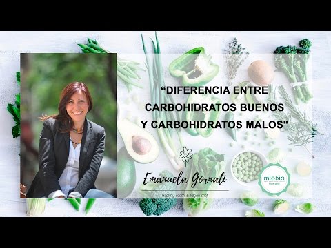 Vídeo: Diferencia Entre Carbohidratos Buenos Y Carbohidratos Malos