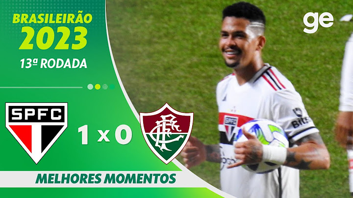 SÃO PAULO 1 X 0 FLUMINENSE | MELHORES MOMENTOS | 13ª RODADA BRASILEIRÃO 2023 | ge.globo