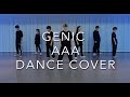 GENIC / AAA DANCE COVER