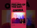 Brian Eno and Beatie Wolfe's feeling of the day: Onsra