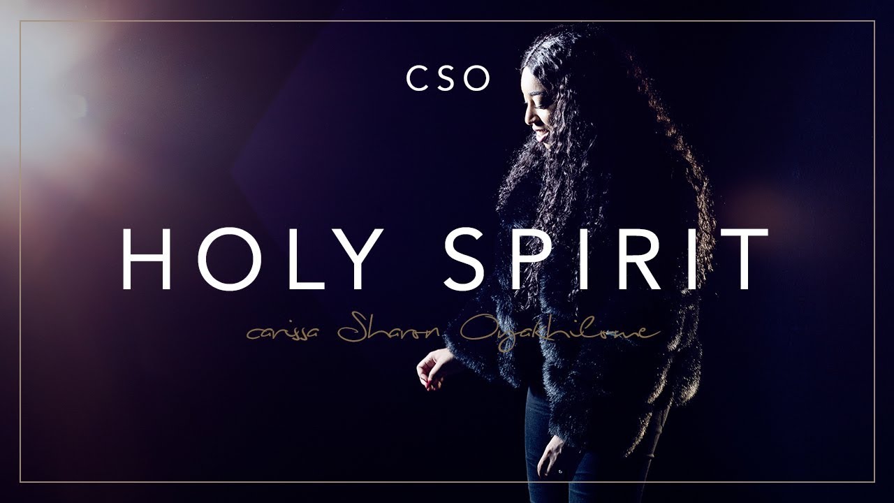 CSO   HOLY SPIRIT Official Music Video