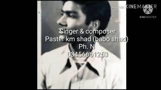 Putara Ve Menu Chad K Kithy Tu Chlaya Pastor K.m Shad Super Hit Masih Geet