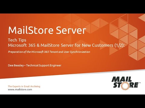 Tech Tips: Microsoft 365 and MailStore Server for New Customers (1/2) - User Synchronization