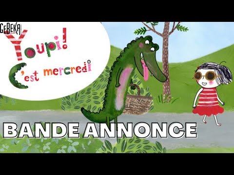 Youpi ! C'est Mercredi | Bande Annonce Officielle HD | Gebeka Films