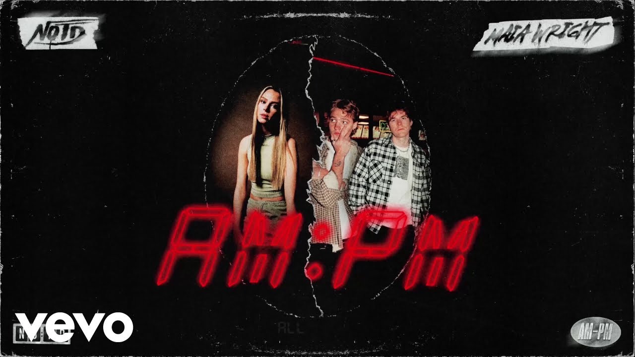 NOTD, Maia Wright - AM:PM (Lyric Video)