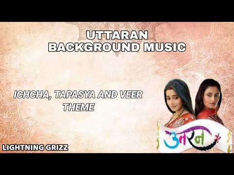 Uttaran Soundtrack | Ichcha, tapasya and veer theme