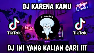 DJ TERUSLAH MELANGKAH MELUPAKAN DIRINYA || DJ KARENA KAMU SLOW JEDAG JEDUG MENGKANE VIRAL TIKTOK