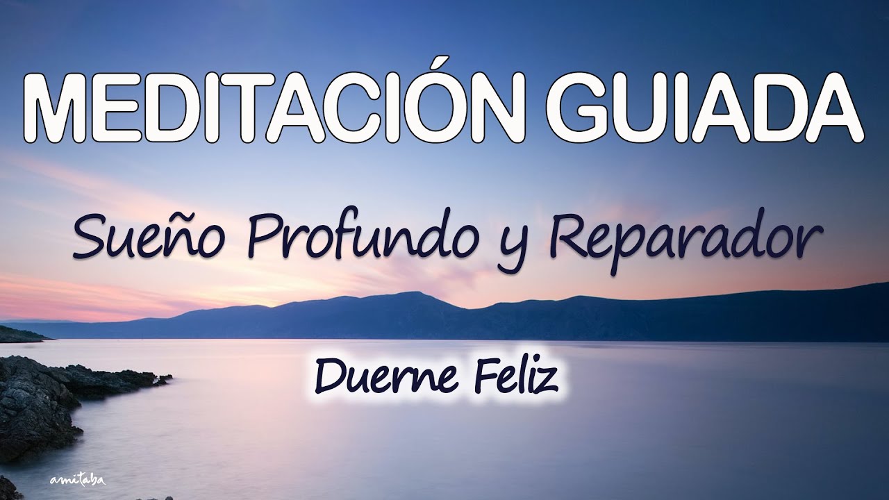 💙Meditación GUIADA para DORMIR y tener un SUEÑO PROFUNDO y REPARADOR ...