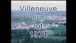 Villeneuve sur lot en  1974