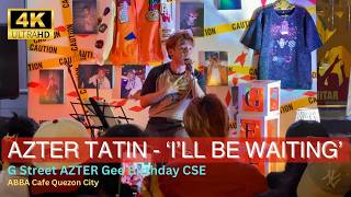 AZTER Tatin - ‘I’ll Be Waiting’ Cover Performance at GStreet Gee Birthday CSE