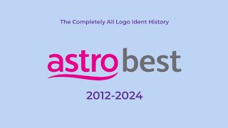 Astro Best Logo Ident History (2012-2024) [Ceased]