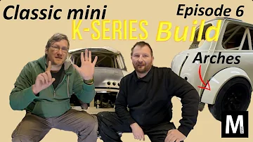 Rover K-Series Classic Mini build Episode 6 Fitting the Miglia Arches